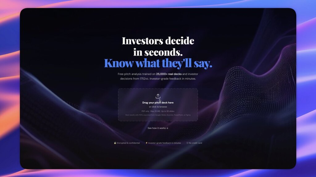 1752vc Pitch Deck Analyzer. Investors decide in seconds. Know what they'll say.