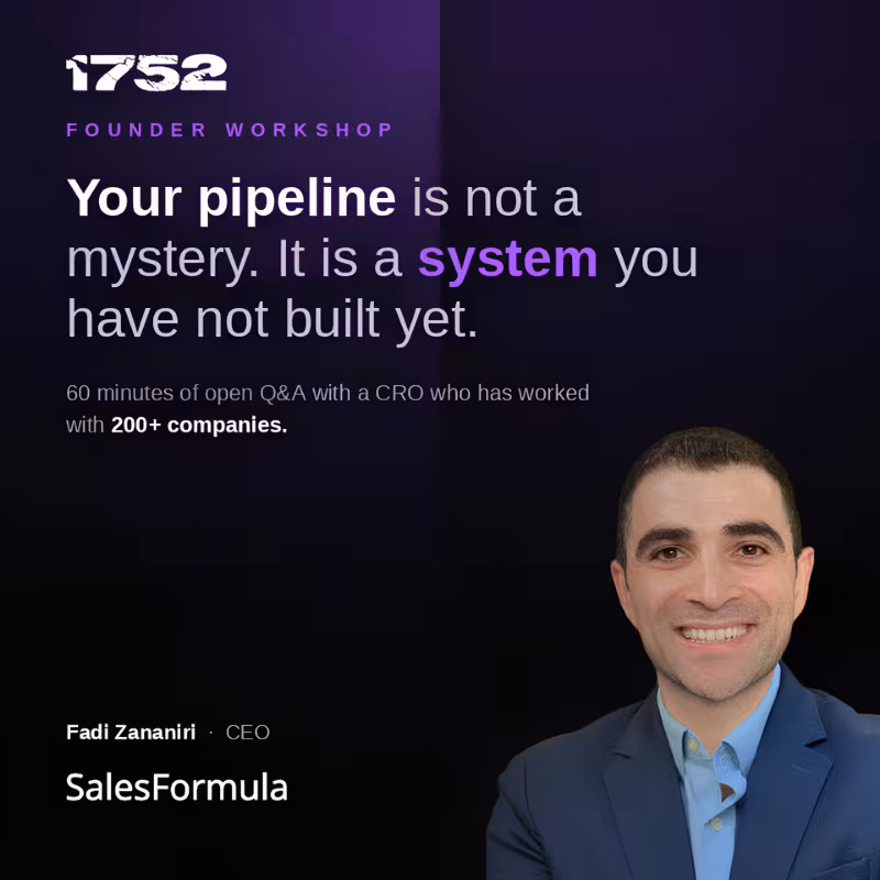 Founder Workshop: Your pipeline is not a mystery with Fadi Zananiri, founder and CEO of SalesFormula