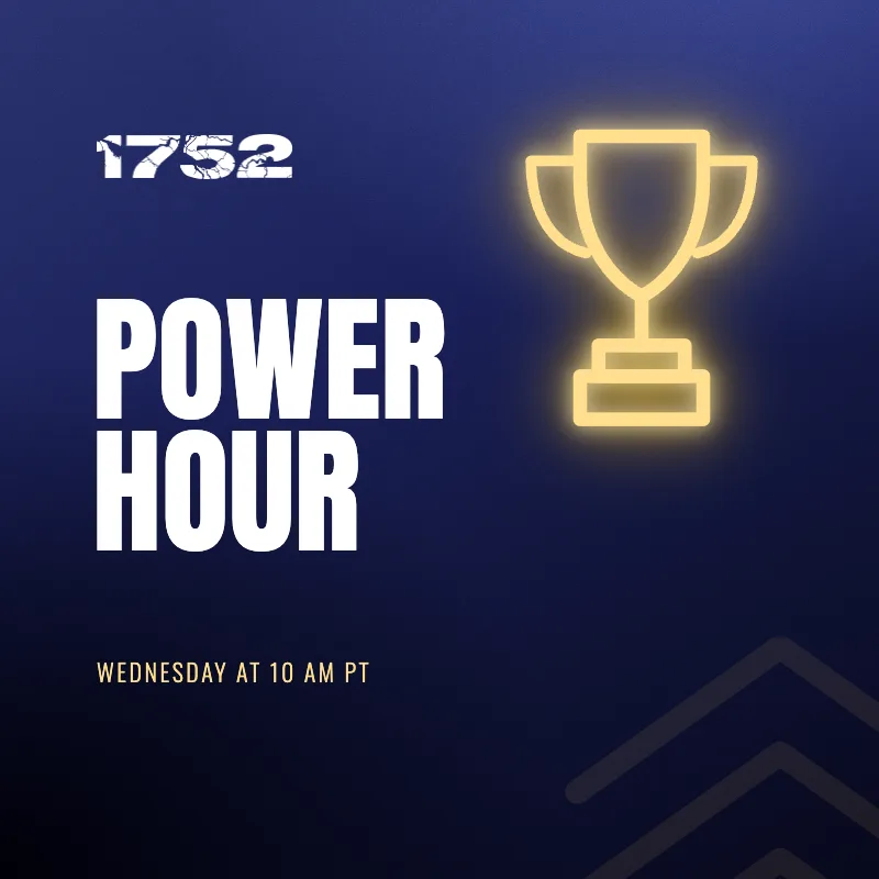 1752 Power Hour, Wednesday at 10 AM PT, trophy thumbnail