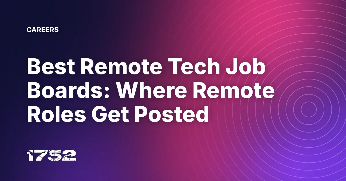 Best Remote Tech Job Boards: Where Remote Roles Get Posted