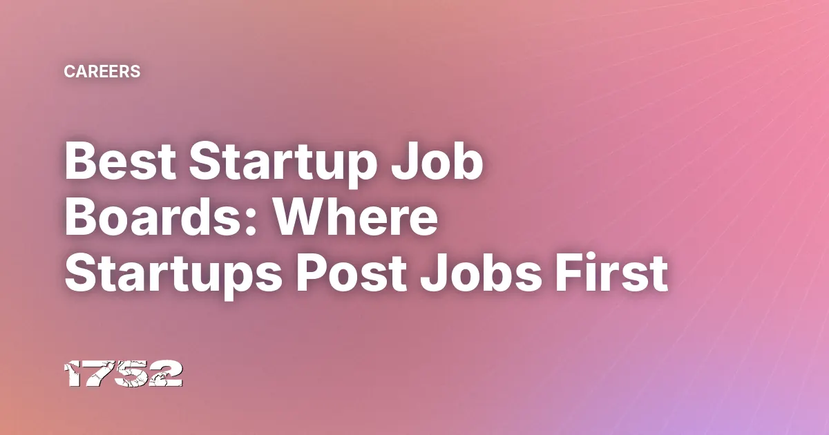 Best Startup Job Boards: Where Startups Post Jobs First