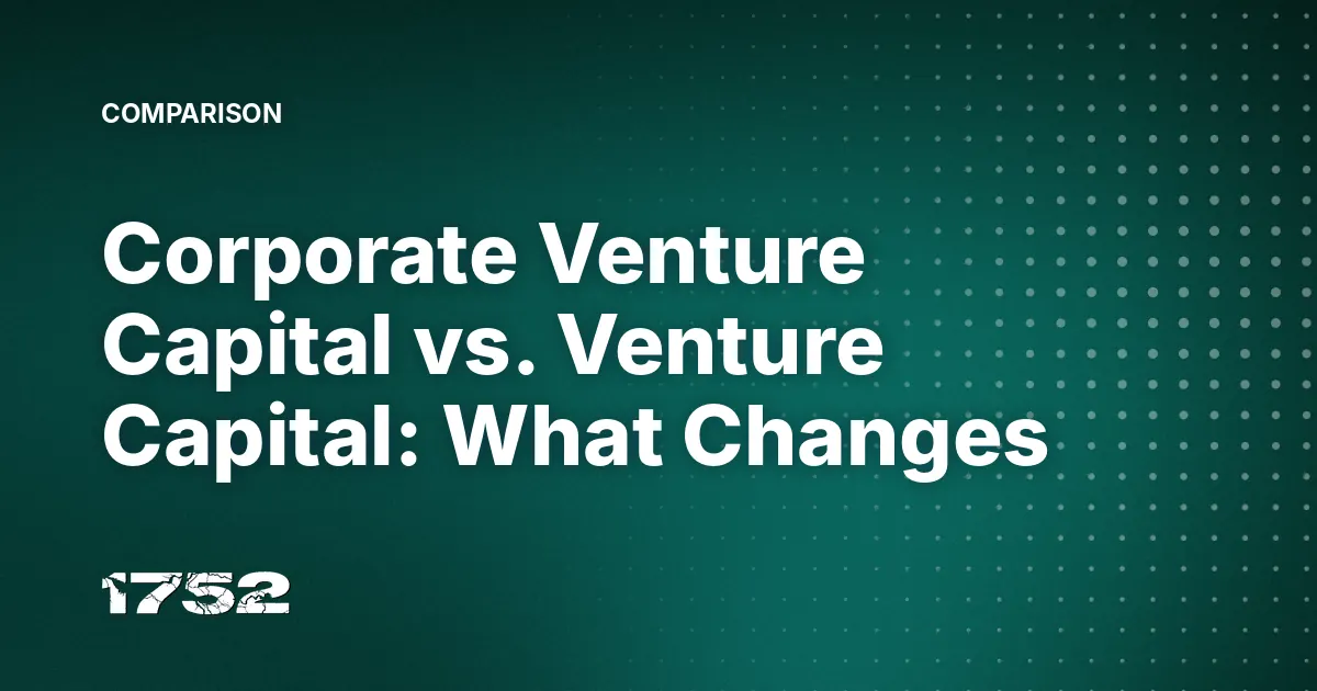 Corporate Venture Capital vs. Venture Capital: What Changes