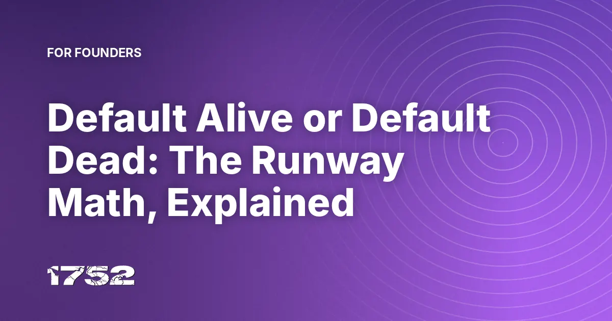 Default Alive or Default Dead: The Runway Math, Explained
