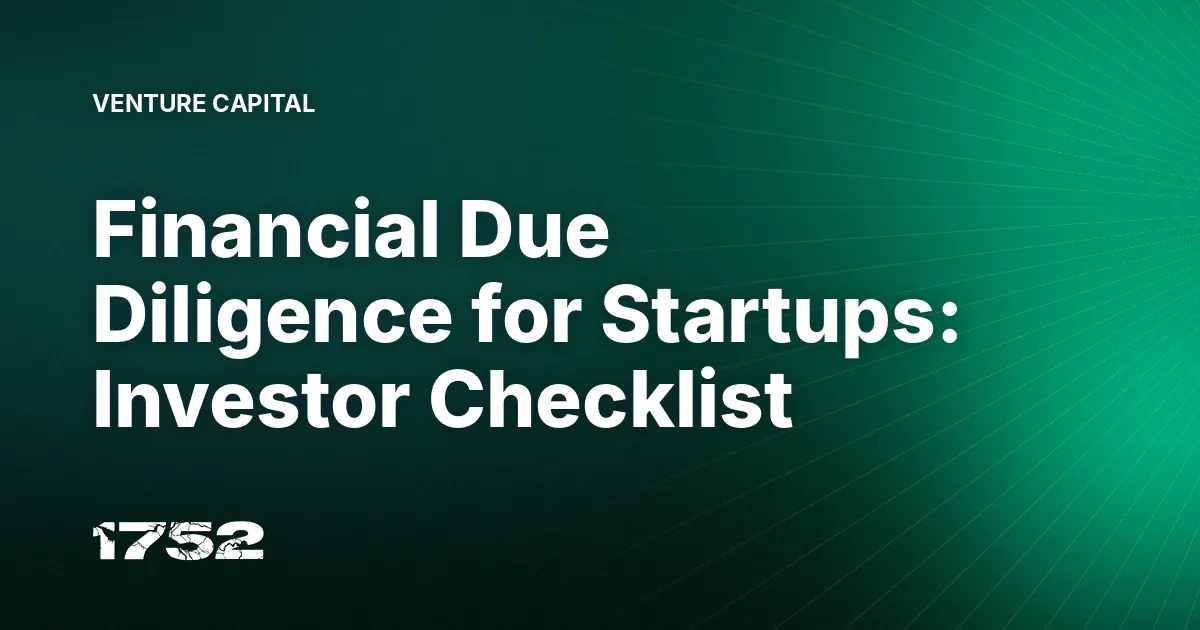 Financial Due Diligence for Startups: Investor Checklist