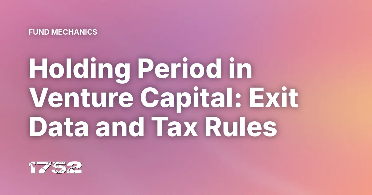 Holding Period in Venture Capital: Exit Data and Tax Rules