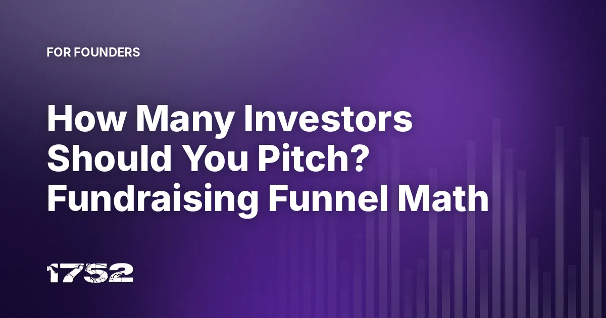 How Many Investors Should You Pitch? Fundraising Funnel Math
