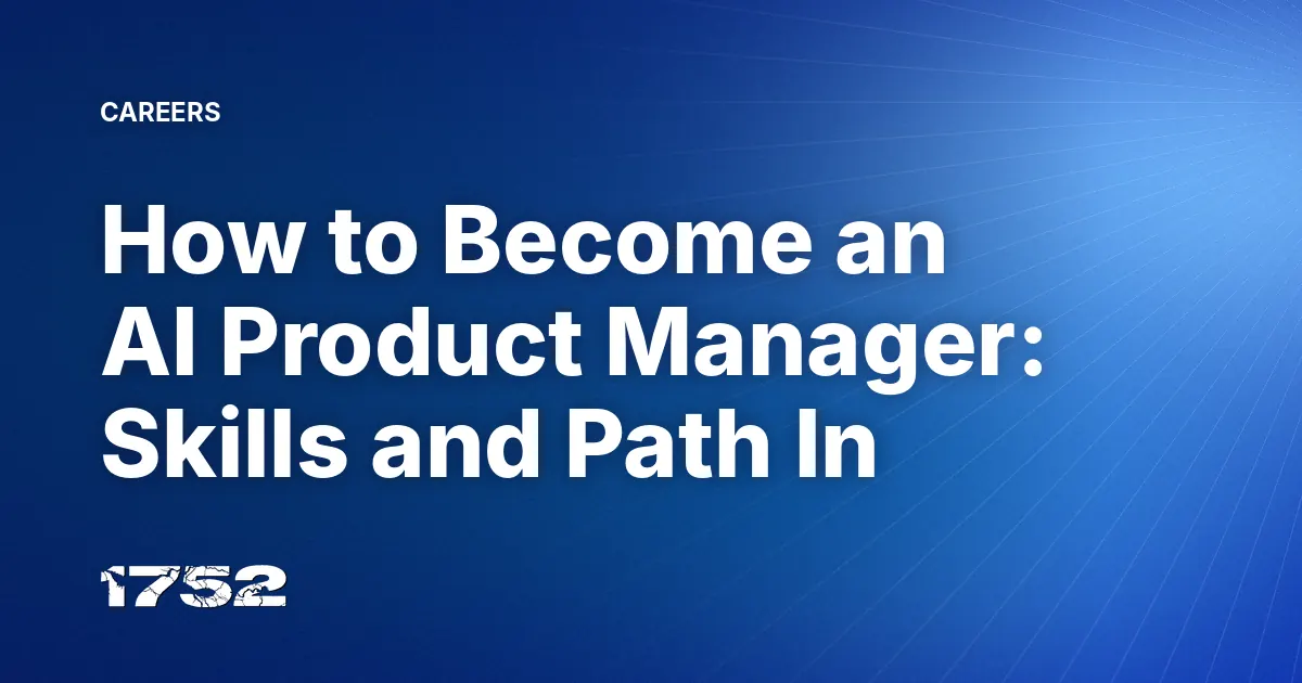 How to Become an AI Product Manager: Skills and Path In