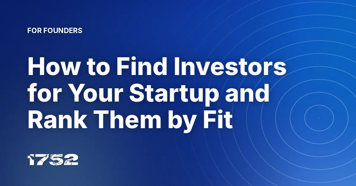 How to Find Investors for Your Startup and Rank Them by Fit