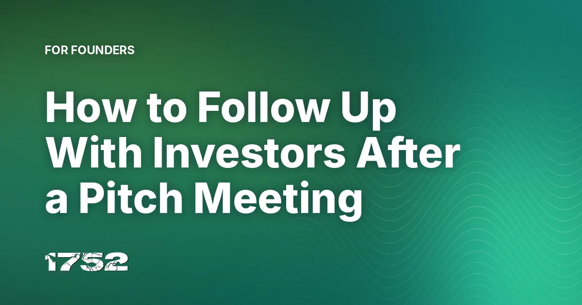 How to Follow Up With Investors After a Pitch Meeting
