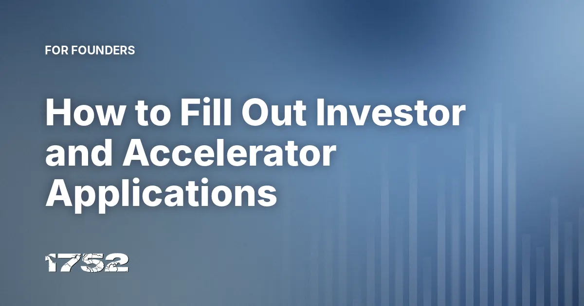How to Fill Out Investor and Accelerator Applications