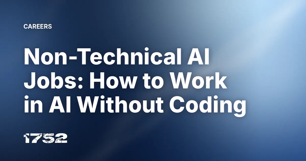 Non-Technical AI Jobs: How to Work in AI Without Coding