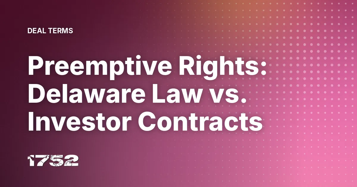 Preemptive Rights: Delaware Law vs. Investor Contracts