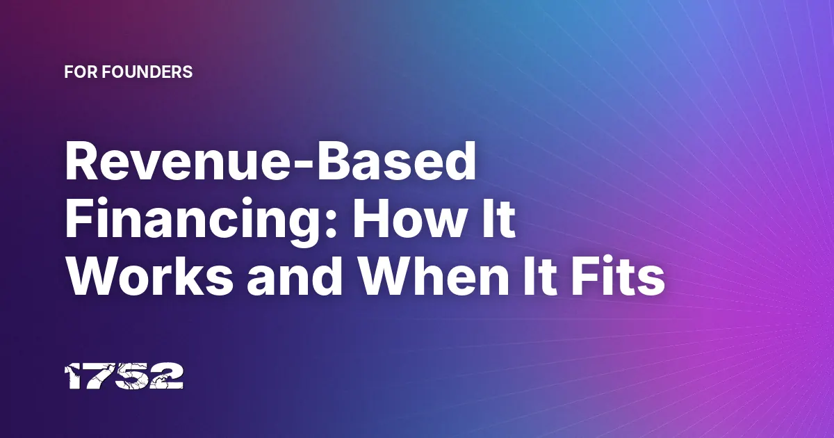 Revenue-Based Financing: How It Works and When It Fits