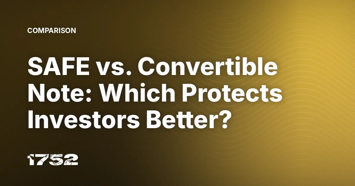 SAFE vs. Convertible Note: Which Protects Investors Better?