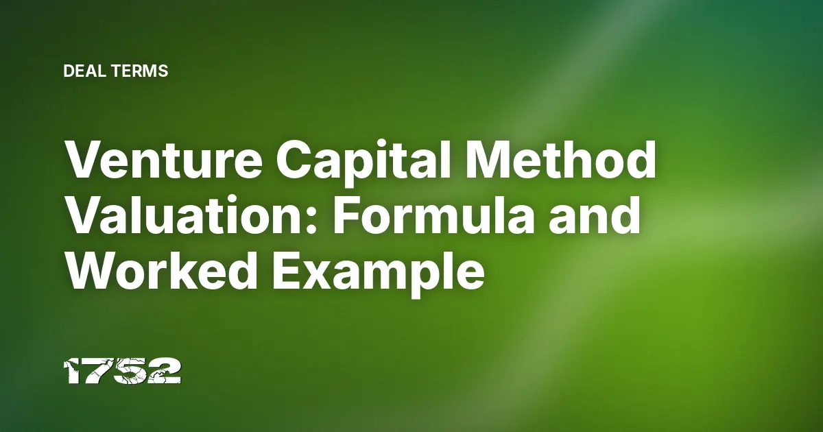 Venture Capital Method Valuation: Formula and Worked Example