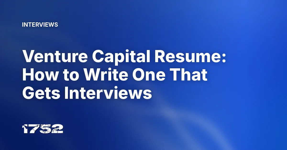 Venture Capital Resume: How to Write One That Gets Interviews